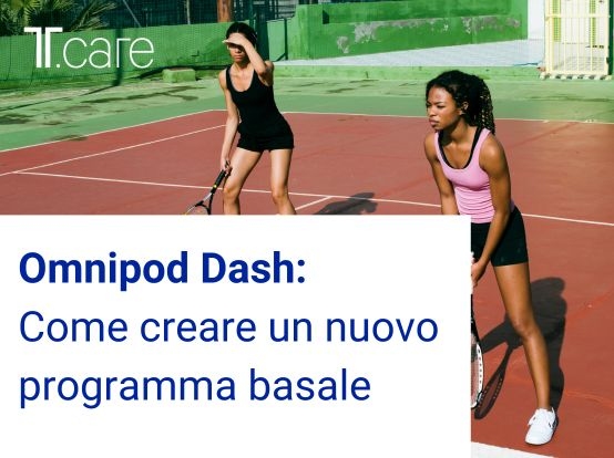 Omnipod Dash: Come creare un nuovo programma basale