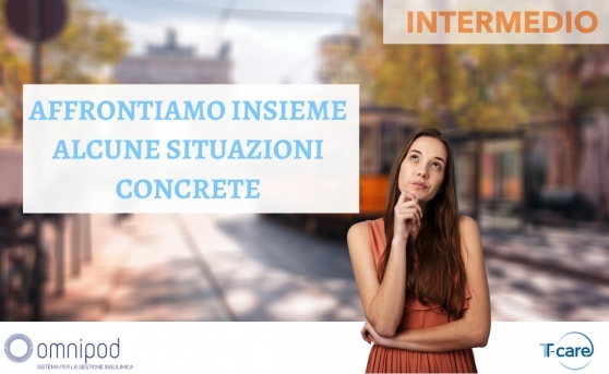 Omnipod - Affrontiamo insieme alcune situazioni concrete