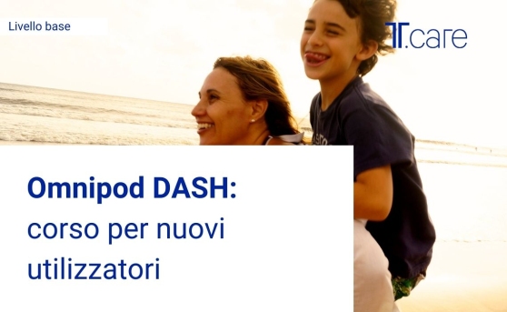 Omnipod DASH: corso base per nuovi utilizzatori